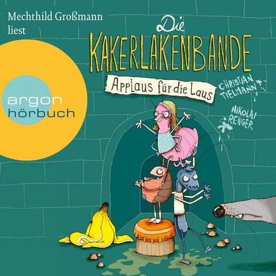 Die Kakerlakenbande - Applaus für die Laus - Christian Tielmann, Audio, 9783732441822