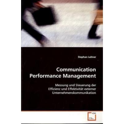 Leitner Stephan: Communication Performance Management, Taschenbuch von Stephan Leitner, VDM, 978-3-639-08946-2