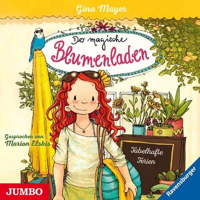 Der magische Blumenladen. Fabelhafte Ferien [Band 8] - Gina Mayer, Audio, 4057664398031