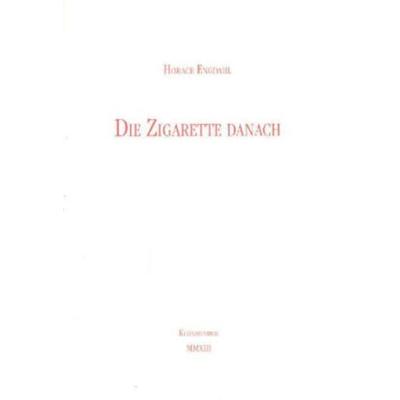 Die Zigarette danach, Gebundene Ausgabe von Horace Engdahl, Kleinheinrich, 978-3-930754-87-8
