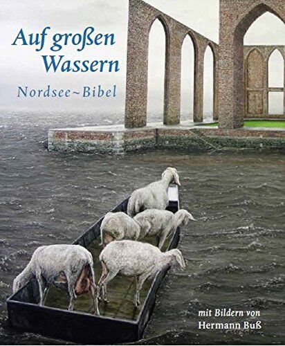 Evangelisch-lutherische Landeskirche Hannovers - Auf großen Wassern: Nordsee-Bibel. Mit Bildern von Hermann Buß - Preis vom 30.09.2026 22:30:23 h