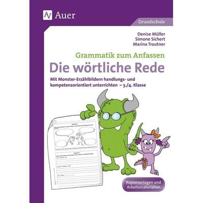 Wörtliche Rede, Geheftet von Denise Müller,Simone Sichert,Marina Trautner, Auer Verlag in der AAP Lehrerwelt GmbH, 978-3-403-07293-5