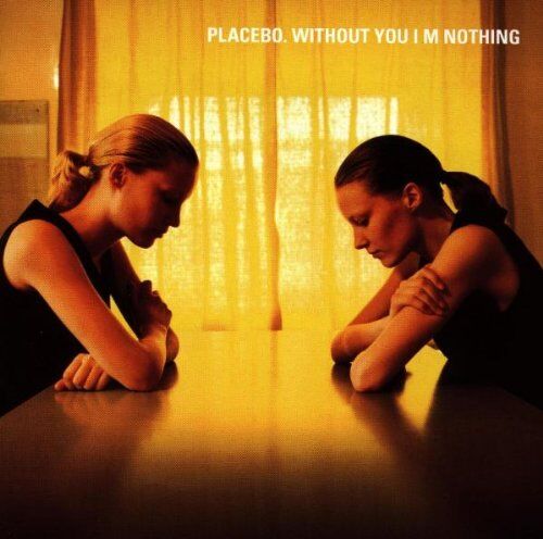 Placebo - Without You I'm Nothing - Preis vom 11.10.2026 23:13:37 h