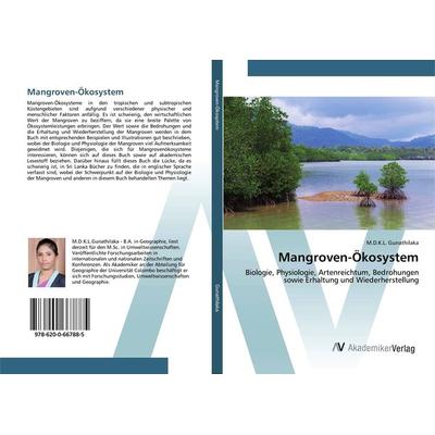 Mangroven-Ökosystem, Taschenbuch von K. L. Gunathilaka, AV Akademikerverlag, 978-620-0-66788-5