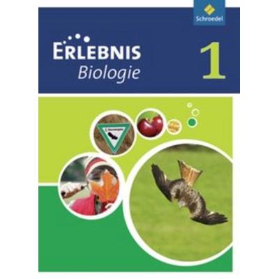 Erlebnis Biologie 1 SB RS NRW (2011), Gebundene Ausgabe von , Schroedel