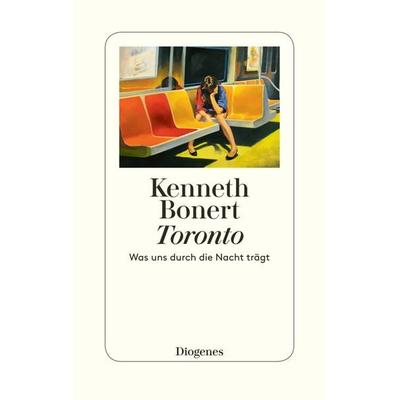 Toronto, Gebundene Ausgabe von Kenneth Bonert, Diogenes