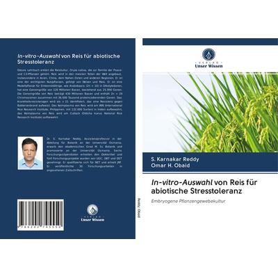 In-vitro-Auswahl von Reis für abiotische Stresstoleranz, Taschenbuch von S. Karnakar Reddy,Omar H. Obaid, Verlag Unser Wissen, 978-620-2-74555-0