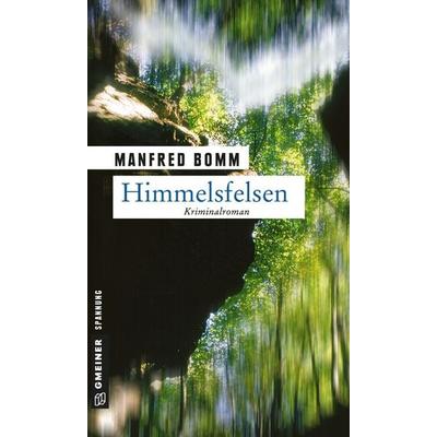 Himmelsfelsen / August Häberle Band 1, Taschenbuch von Manfred Bomm, Gmeiner-Verlag