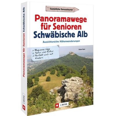 Panoramawege für Senioren Schwäbische Alb, Taschenbuch von Dieter Buck, Bruckmann, 978-3-86246-823-2
