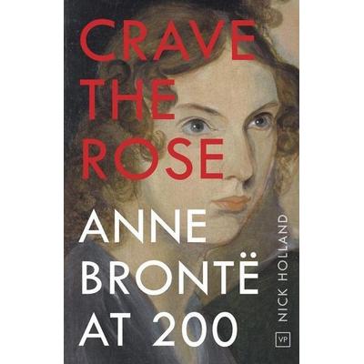 Crave the Rose, Taschenbuch von Nick Holland, Valley Press Ltd, 978-1-912436-36-1