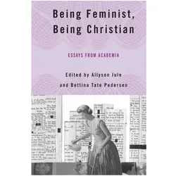 Being Feminist, Being Christian, Fachbücher von A. Jule, B. Pedersen