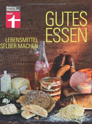 Martin Lagoda - Gutes Essen - Lebensmittel selber machen - Preis vom 10.10.2026 11:48:34 h