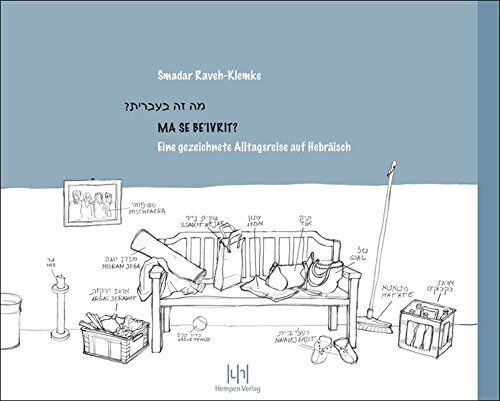 Smadar Raveh-Klemke - MA SE BE'IVRIT: Eine gezeichnete Alltagsreise auf Hebräisch - Preis vom 05.10.2026 03:47:11 h
