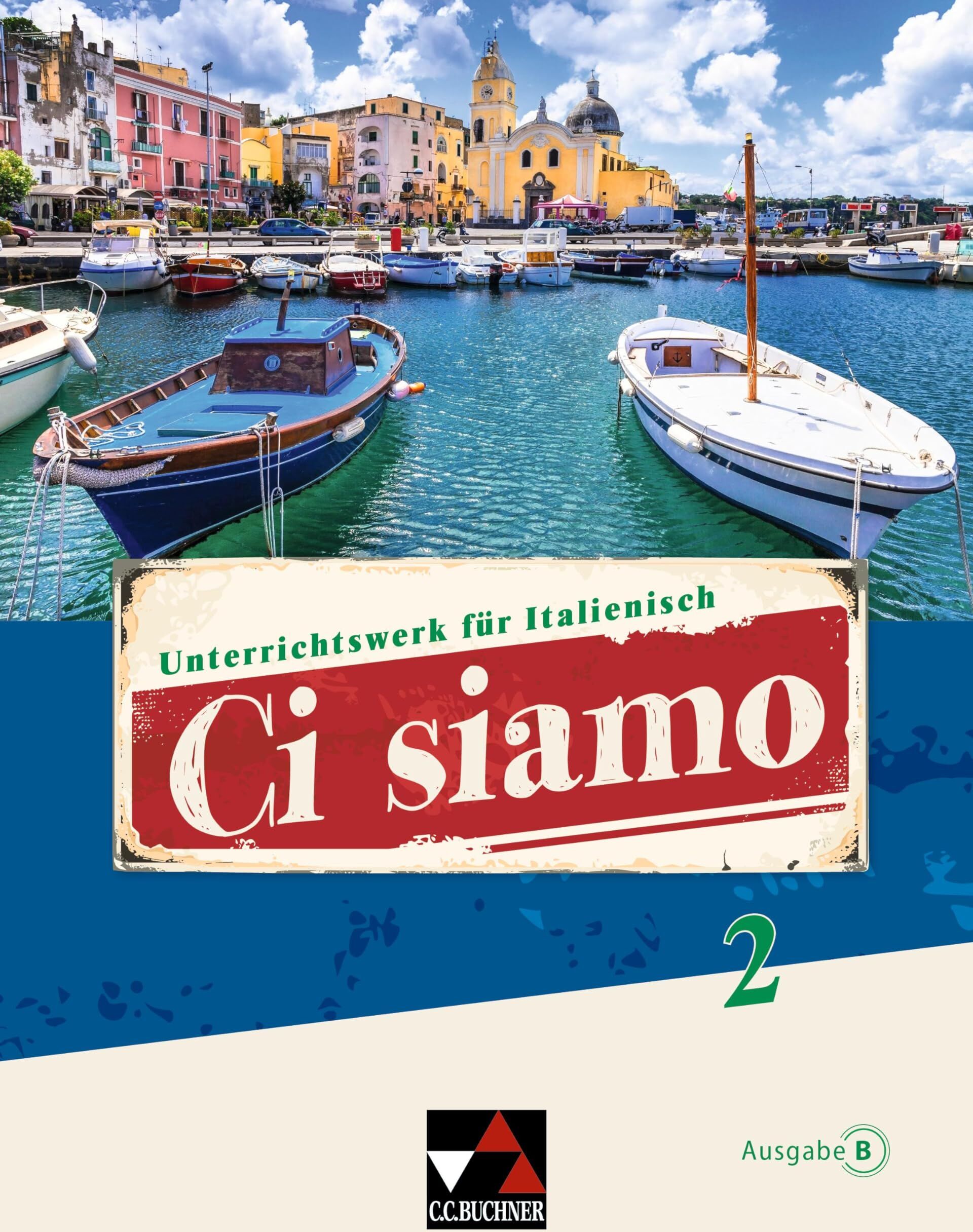 Christian Aigner - Ci siamo B / Ci siamo B 2: Unterrichtswerk für Italienisch (Ci siamo B: Unterrichtswerk für Italienisch) - Preis vom 09.10.2026 07:28:09 h