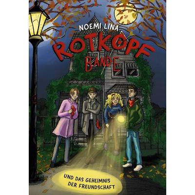 Die Rotkopf-Bande, Taschenbuch von Noemi Lina, BoD – Books on Demand, 978-3-7568-1098-7