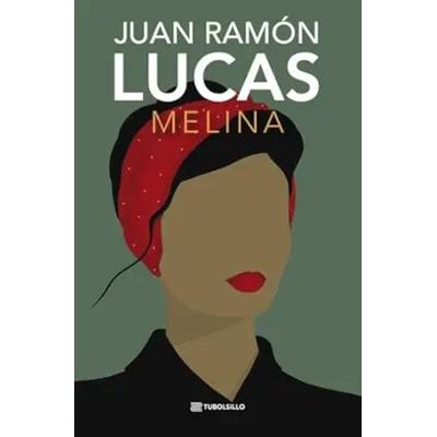 Melina, Taschenbuch von Juan Ramon Lucas, Anaya