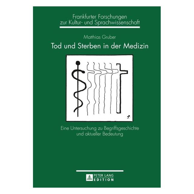 Peter Lang Tod und Sterben in der Medizin (Deutsch, Matthias Gruber) (7213358)