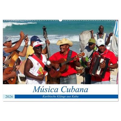 Música Cubana - Karibische Klänge aus Kuba (Wandkalender 2026 DIN A2 quer), CALVENDO Monatskalender