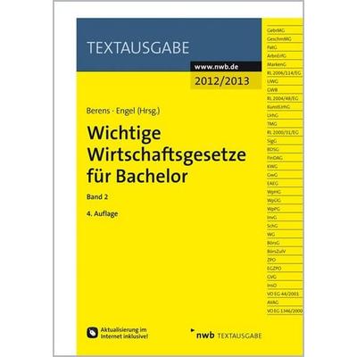 Wichtige Wirtschaftsgesetze für Bachelor 2, Taschenbuch von , Nwb Verlag, 978-3-482-59604-9