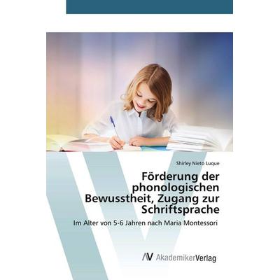 Förderung der phonologischen Bewusstheit, Zugang zur Schriftsprache, Taschenbuch von Shirley Nieto Luque, AV Akademikerverlag, 978-620-9-90340-3