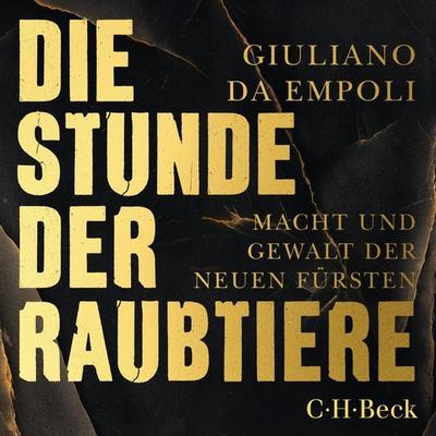 Die Stunde der Raubtiere - Giuliano da Empoli, Audio, 9783406840104