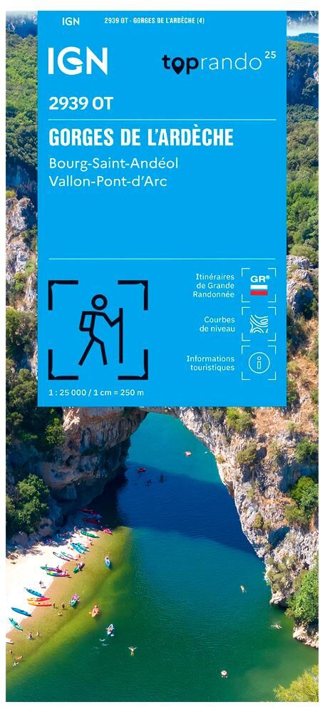 IGN  - 2939OT Gorges De L'Ardeche Bourg St Andeol Vallon Pont D'Arc - Carte
