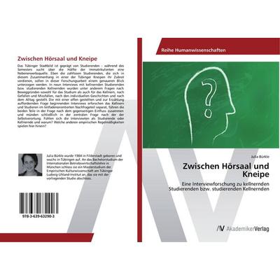 Zwischen Hörsaal und Kneipe, Taschenbuch von Julia Bürkle, AV Akademikerverlag, 978-3-639-63290-3