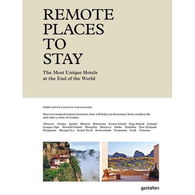 Remote Places To Stay, Gebundene Ausgabe von Debbie Pappyn,David De Vleeschauwer, Die Gestalten Verlag, 978-3-89955-986-6