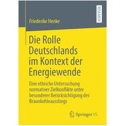 Die Rolle Deutschlands im Kontext der Energiewende, Fachbücher von Friederike Henke