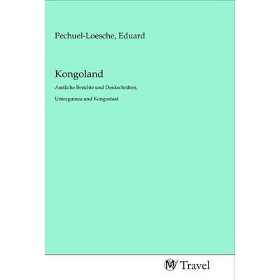 Kongoland, Taschenbuch von , MV-Travel, 978-3-96884-077-2