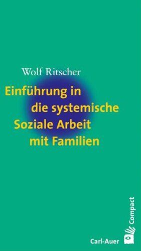 Wolf Ritscher - Einführung in die systemische Soziale Arbeit mit Familien - Preis vom 12.10.2026 11:37:12 h