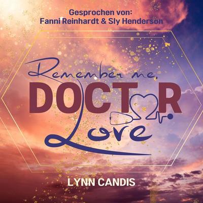 Remember me, Doctor Love - Lynn Candis, Audio, 4057664957023