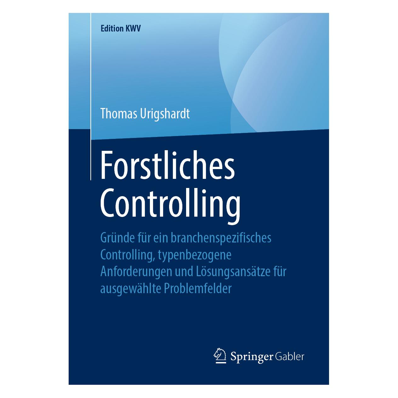 Springer Forstliches Controlling (Deutsch, Softcover, Thomas Urigshardt) (56041159)