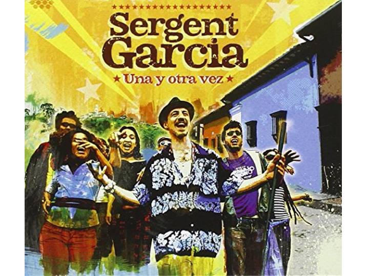 Sergent Garcia - Una Y Otra Vez
