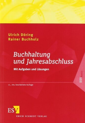 Ulrich Döring - Buchhaltung und Jahresabschluss: Mit Aufgaben und Lösungen - Preis vom 11.10.2026 03:10:56 h