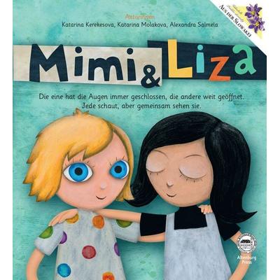 Mimi und Liza, Gebundene Ausgabe von Katarina Kerekesova,Katarina Molakova,Alexandra Salmela, Nova MD, 978-3-9894295-9-8