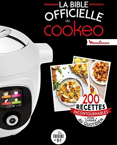 Collectif - La bible officielle du Cookeo : 200 recettes incontournables pour cuisiner au quotidien - Preis vom 13.10.2026 19:28:25 h