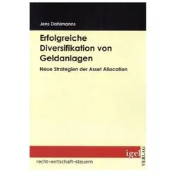 Erfolgreiche Diversifikation von Geldanlagen, Fachbücher von Jens Dahlmanns