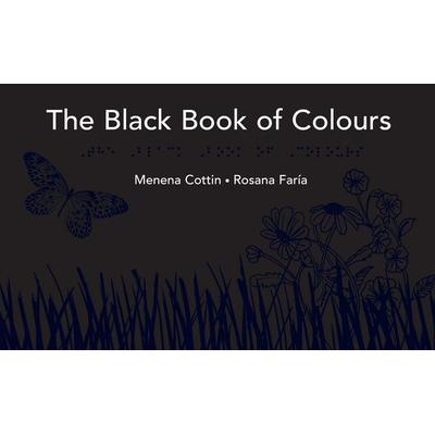 The Black Book of Colours, Gebundene Ausgabe von Menena Cottin, Walker Books, 978-1-4063-2218-7