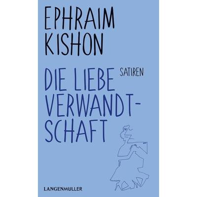 Die liebe Verwandtschaft, Taschenbuch von Ephraim Kishon, Langen-Müller, 978-3-7844-3542-8