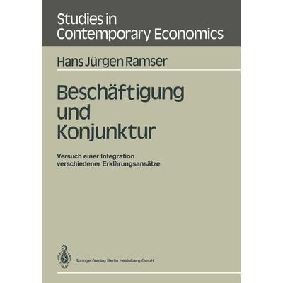Beschäftigung und Konjunktur, Taschenbuch von Hans J. Ramser, Springer Berlin, 978-3-540-17859-0