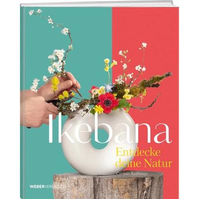 Ikebana, Gebundene Ausgabe von Carmen Rothmayr, Weber Verlag AG, 978-3-03818-630-4