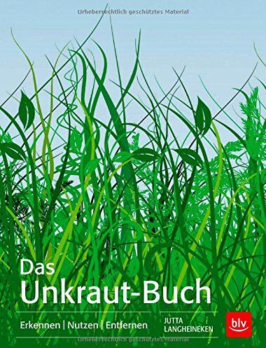 Jutta Langheineken - Das Unkraut-Buch: Nutzen statt ärgern - Preis vom 15.10.2026 23:06:25 h