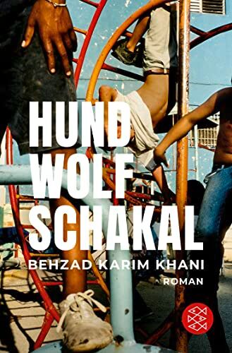 Khani, Behzad Karim - Hund, Wolf, Schakal: Roman - Preis vom 30.09.2026 09:01:18 h
