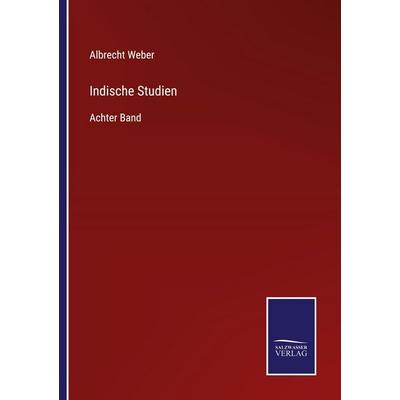 Indische Studien, Taschenbuch von Albrecht Weber, Salzwasser Verlag, 978-3-368-59357-5
