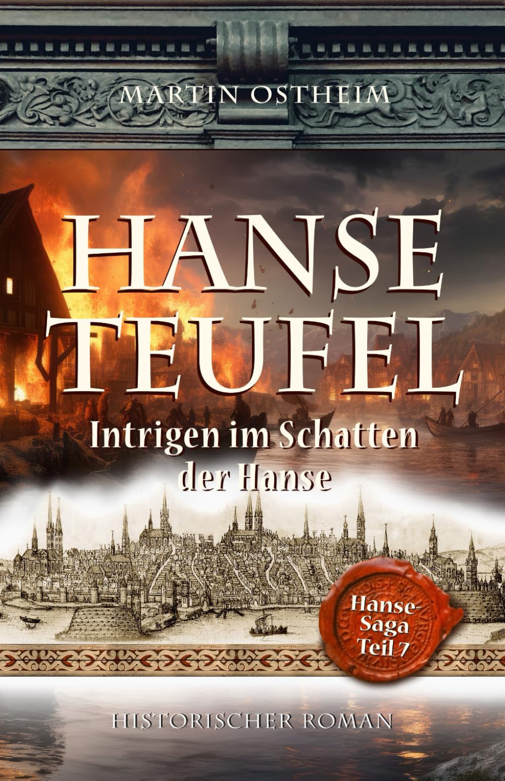 Martin Ostheim - HANSETEUFEL: Intrigen im Schatten der Hanse (Hanse-Saga, Band 7) - Preis vom 30.09.2026 09:01:18 h