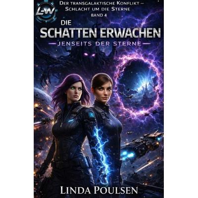 Der Transgalaktische Konflikt - Schlacht um die Sterne / Der transgalaktische Konflikt - Schlacht um die Sterne - Band 4 - Die Schatten erwachen -