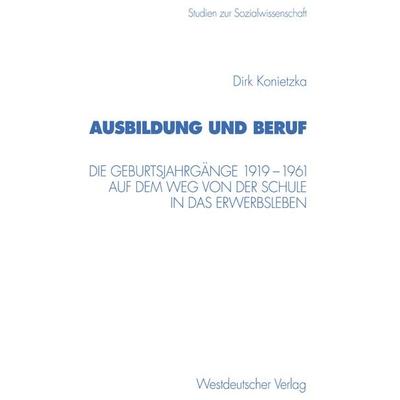 Ausbildung und Beruf, Taschenbuch von Dirk Konietzka, VS Verlag für Sozialwissenschaften, 978-3-531-13253-2