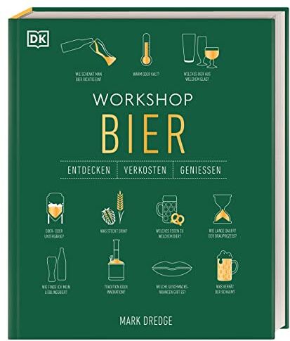 Dredge, Herr Mark - Workshop Bier: Entdecken, Verkosten, Genießen - Preis vom 11.10.2026 03:10:56 h