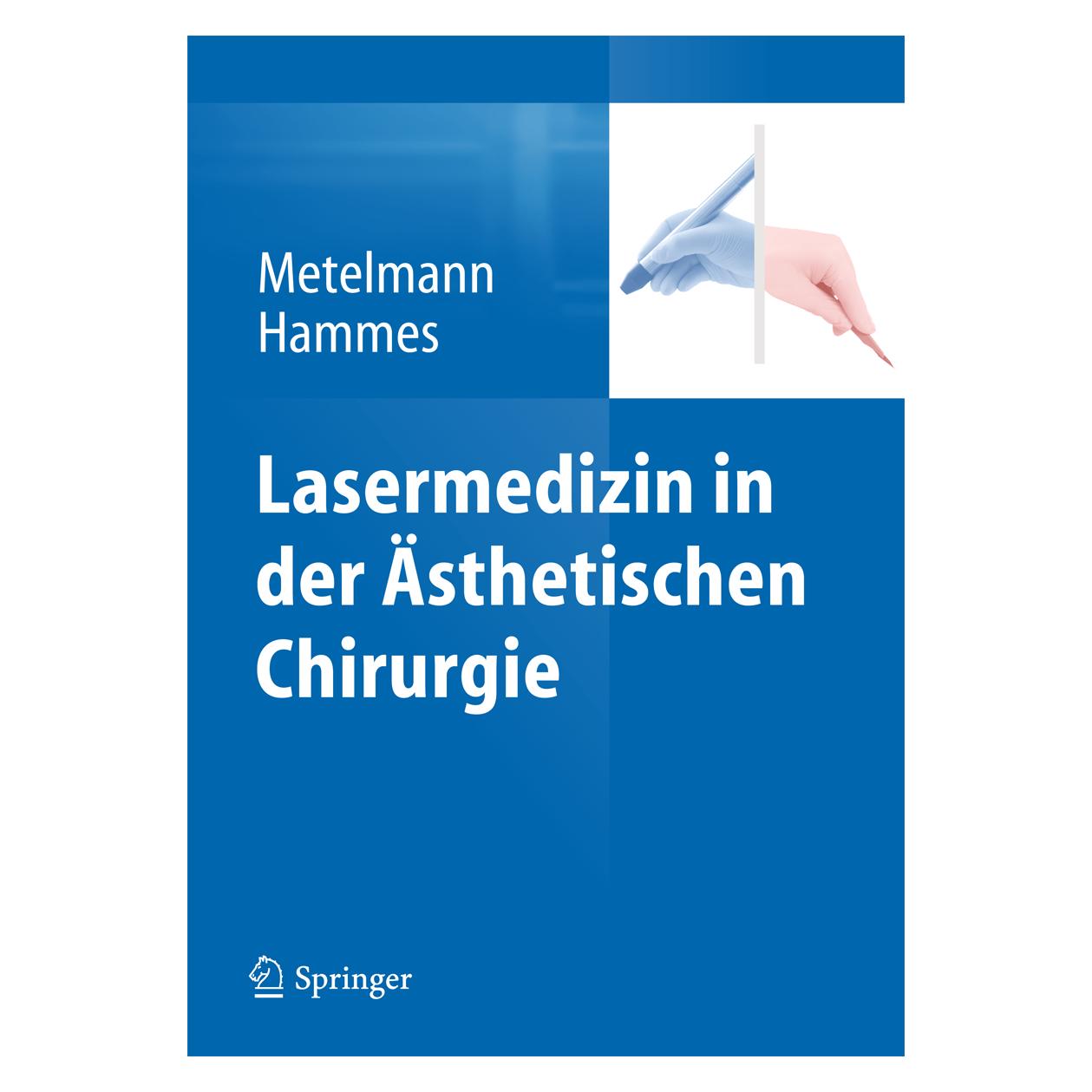 Springer Lasermedizin in der Ästhetischen Chirurgie (Deutsch, Hardcover, Hans-Robert Metelmann, Stefan Hammes) (9783642349355)